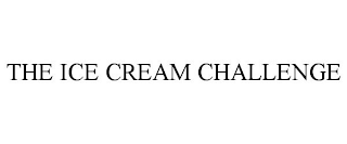 THE ICE CREAM CHALLENGE