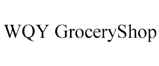 WQY GROCERYSHOP