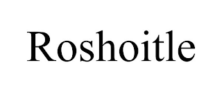 ROSHOITLE