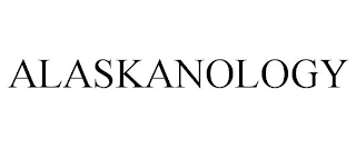 ALASKANOLOGY