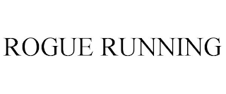 ROGUE RUNNING