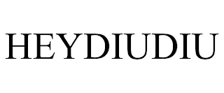 HEYDIUDIU