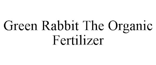 GREEN RABBIT THE ORGANIC FERTILIZER