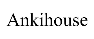 ANKIHOUSE