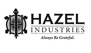 HAZEL INDUSTRIES ALWAYS BE GRATEFUL