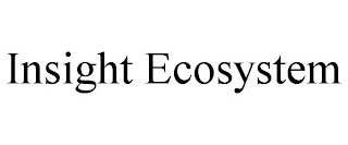 INSIGHT ECOSYSTEM