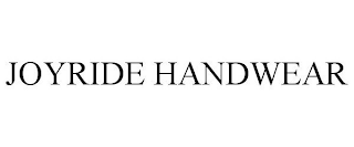 JOYRIDE HANDWEAR