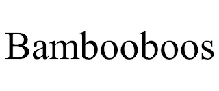 BAMBOOBOOS