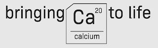 BRINGING CA 20/CALCIUM TO LIFE