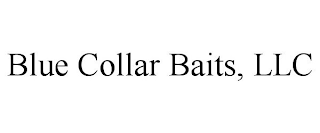 BLUE COLLAR BAITS, LLC