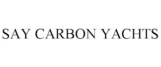 SAY CARBON YACHTS