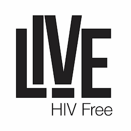 LIVE HIV FREE