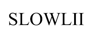 SLOWLII