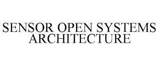 SENSOR OPEN SYSTEMS ARCHITECTURE