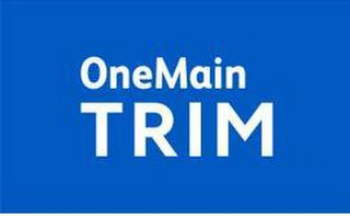 ONEMAIN TRIM