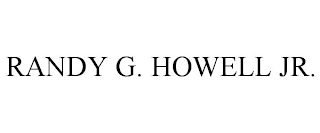 RANDY G. HOWELL JR.