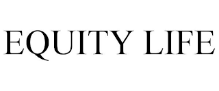 EQUITY LIFE