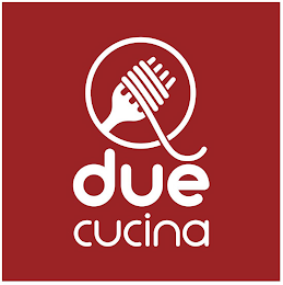 DUÉ CUCINA