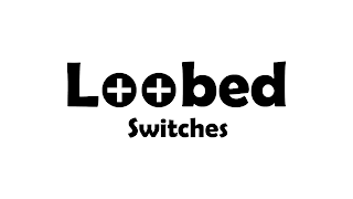 LOOBED SWITCHES