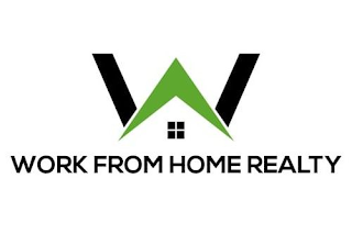 W WORK FROM HOME REALTY