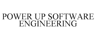 POWER UP SOFTWARE ENGINEERING