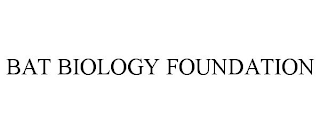 BAT BIOLOGY FOUNDATION