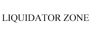 LIQUIDATOR ZONE