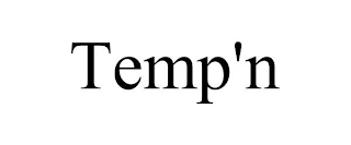 TEMP'N