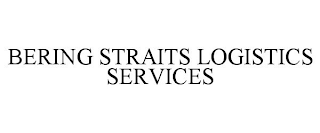 BERING STRAITS LOGISTICS SERVICES