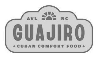 AVL NC GUAJIRO CUBAN COMFORT FOOD