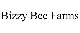 BIZZY BEE FARMS