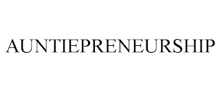 AUNTIEPRENEURSHIP