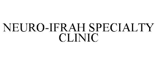 NEURO-IFRAH SPECIALTY CLINIC