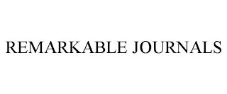 REMARKABLE JOURNALS