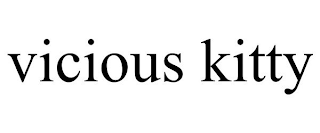 VICIOUS KITTY
