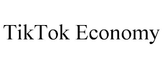 TIKTOK ECONOMY