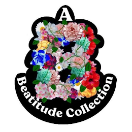 A B BEATITUDE COLLECTION