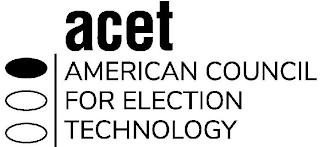 ACET AMERICAN COUNCIL FOR ELECTION TECHNOLOGY