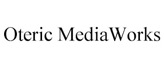 OTERIC MEDIAWORKS