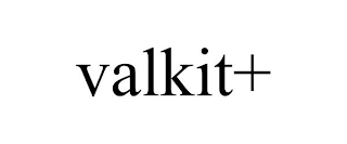 VALKIT+