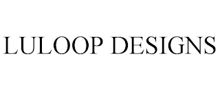 LULOOP DESIGNS