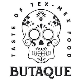 BUTAQUE TASTE OF TEX-MEX FOOD