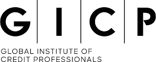 GICP GLOBAL INSTITUTE OF CREDIT PROFESSIONALS