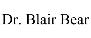 DR. BLAIR BEAR