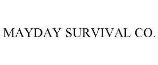 MAYDAY SURVIVAL CO.