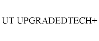 UT UPGRADEDTECH+