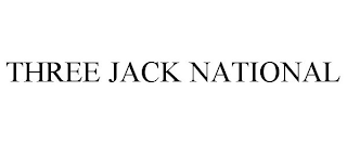 THREE JACK NATIONAL