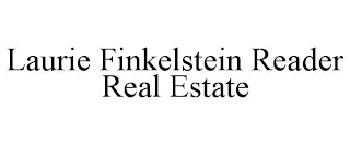 LAURIE FINKELSTEIN READER REAL ESTATE