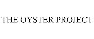 THE OYSTER PROJECT