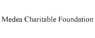 MEDEA CHARITABLE FOUNDATION